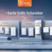 La Serie SOLIS Solarator: La Solución Energética Más Confiable en América Latina para 2025