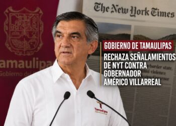 Gobierno de Tamaulipas rechaza señalamientos de NYT contra gobernador Américo Villarreal