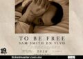 La magia de To Be Free de Sam Smith llegará a Guadalajara